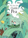 Cover image for The Tiny Tale of Little Pea